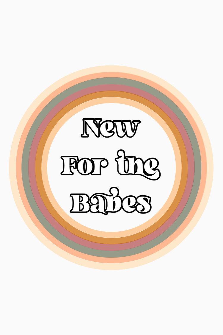 ✨NEW✨                    FOR THE BABES