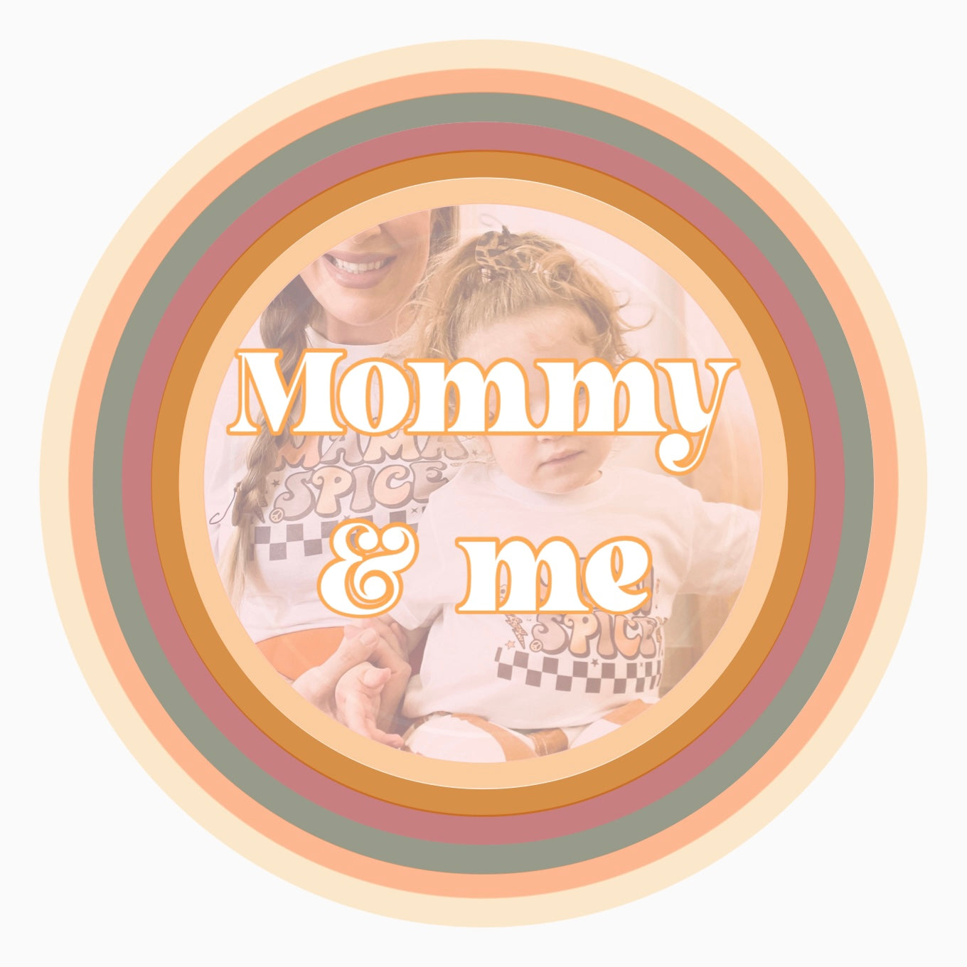 Mommy and Me Collection