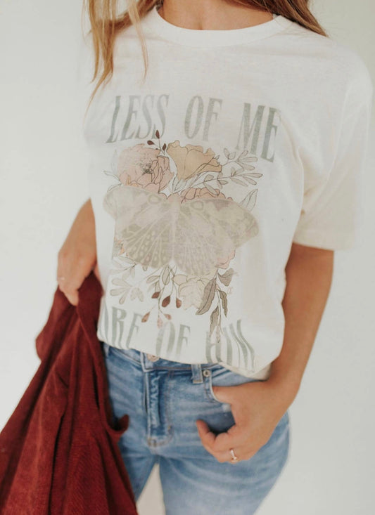 Less of me more of HIM tee